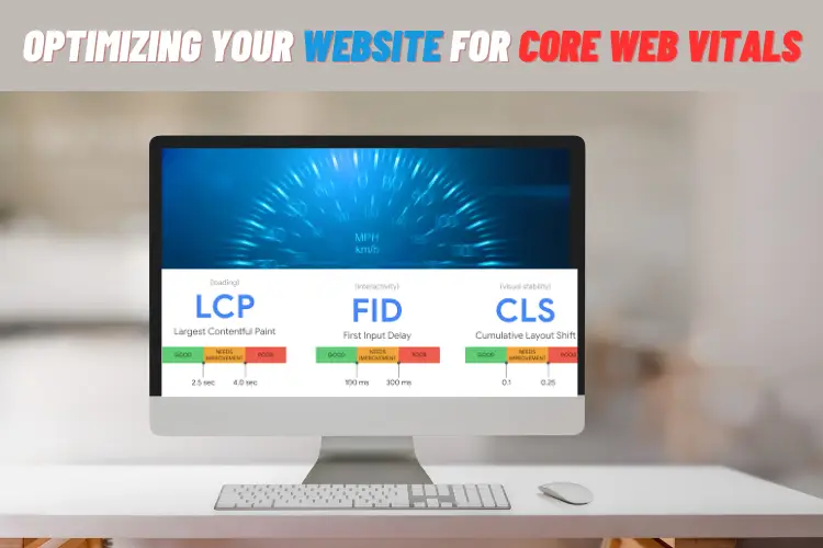 Optimizing Your Website for Core Web Vitals - A Technical SEO Perspective