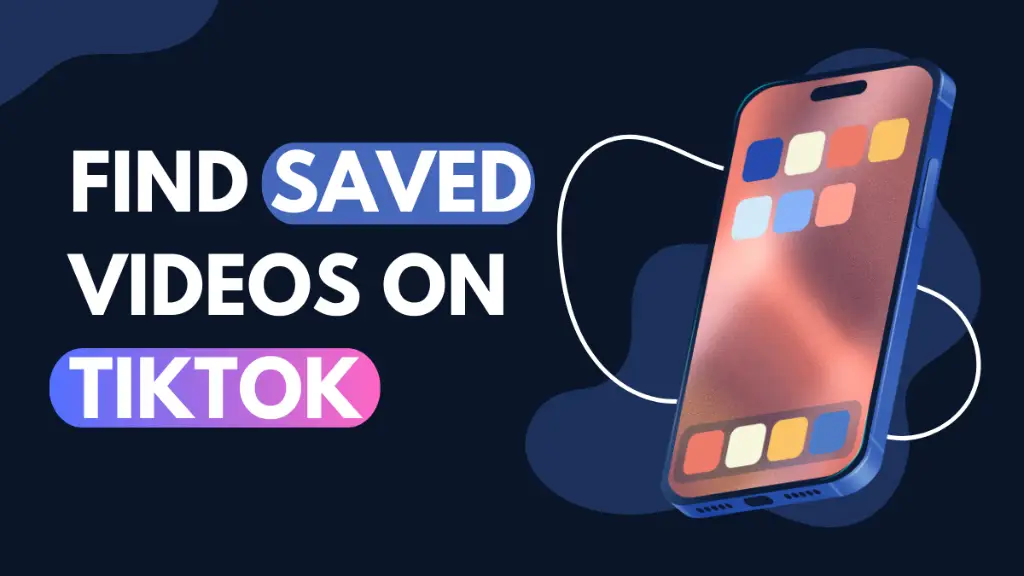 How To Find Saved Videos On TikTok – A simple guide to help users locate their saved videos easily.