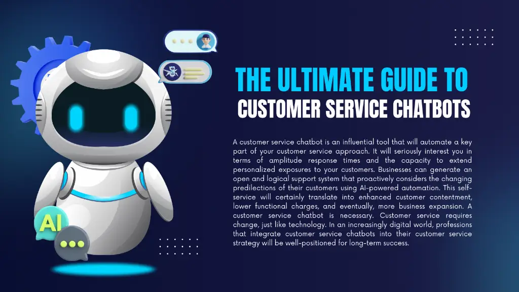 The Ultimate Guide to Customer Service Chatbots