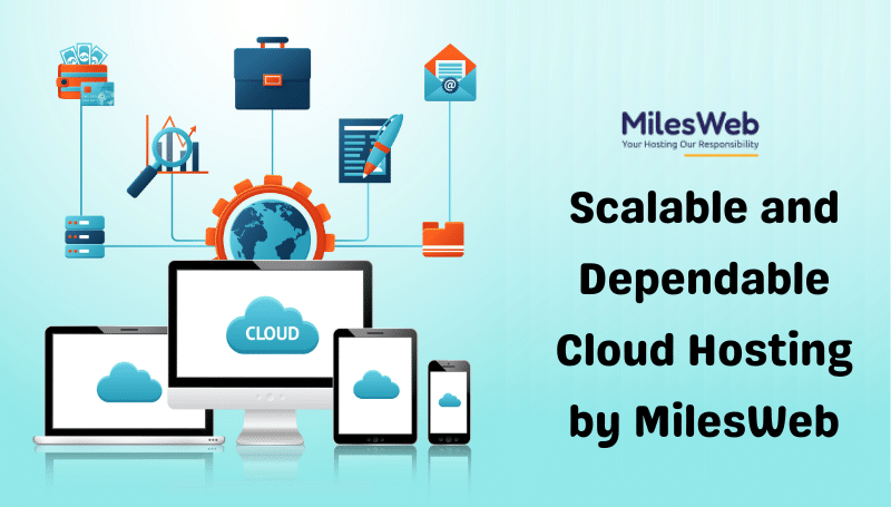MilesWeb Cloud Hosting Services: Outstanding Features
